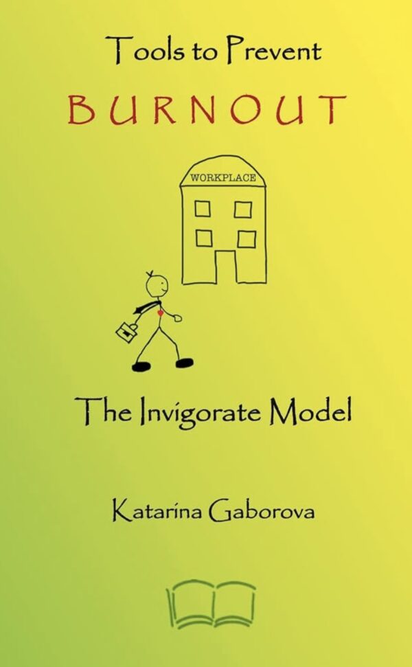 Tools to Prevent Burnout: The Invigorate Model